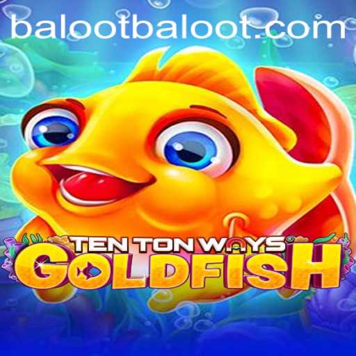 The Intriguing World of TenTonWaysGoldfish: A Dive into its Features and Rules